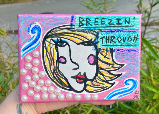 ORIGINAL- “Breezin’ Through”
